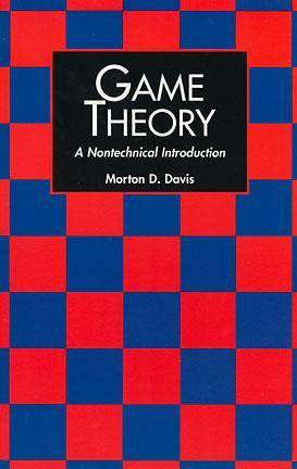 Game Theory: A Nontechnical Introduction