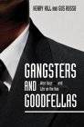 Gangsters and Goodfellas: Wiseguys, Witness Protection, and Life on the Run