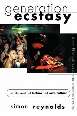 Generation ecstasy : into the world of techno and rave culture