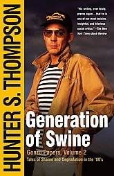 Generation of Swine: Tales of Shame and Degradation in the '80's