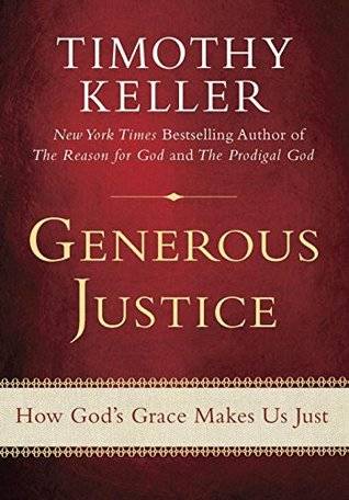 Generous Justice: How God's Grace Makes Us Just