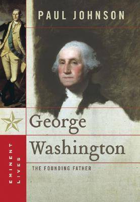 George Washington: The Founding Father