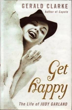 Get Happy: The Life of Judy Garland