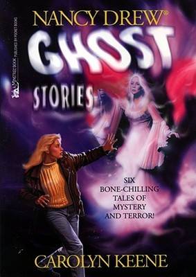 Ghost Stories: #1,27,59,89,107,133 (Nancy Drew)