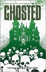 Ghosted, Vol. 1: Haunted Heist