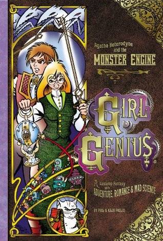 Girl Genius, Vol. 3: Agatha Heterodyne and the Monster Engine