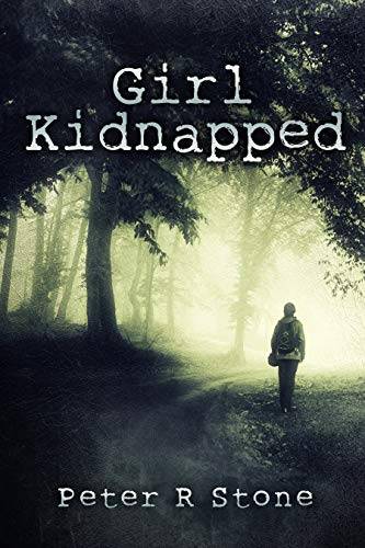 Girl, Kidnapped (Small-Town Mystery with a Shocking Twist)