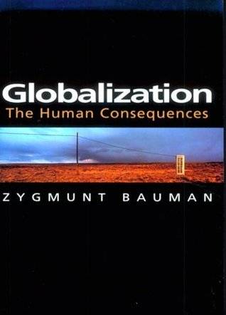 Globalization: The Human Consequences