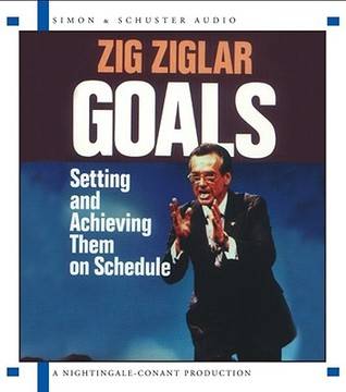 Goals: Setting And Achieving Them On Schedule