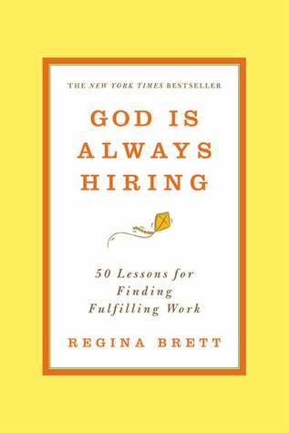 God Is Always Hiring: 50 Lessons for Finding Fulfilling Work