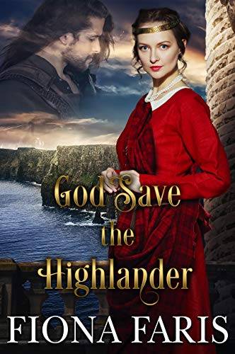 God Save the Highlander: Scottish Medieval Highlander Romance