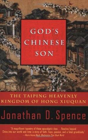 God's Chinese Son: The Taiping Heavenly Kingdom of Hong Xiuquan