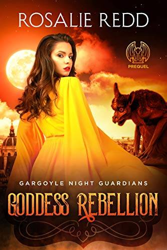 Goddess Rebellion: Gargoyle Night Guardians Prequel