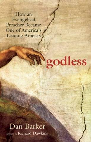 Godless: How an Evangelical Preacher Became One of America's Leading Atheists