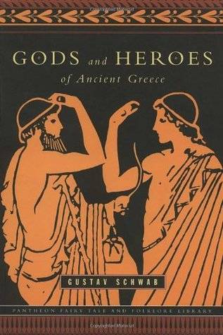 Gods and Heroes of Ancient Greece (Pantheon Fairy Tale and Folklore Library)
