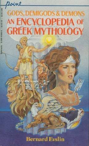 Gods, Demigods & Demons: An Encyclopedia of Greek Mythology
