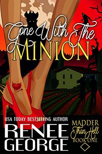 Gone With The Minion: a Madder Sisters Paranormal Romance
