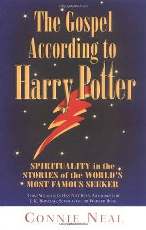 Gospel According to Harry Potter: Spirituality in the Stories of the World's Most Famous Seeker