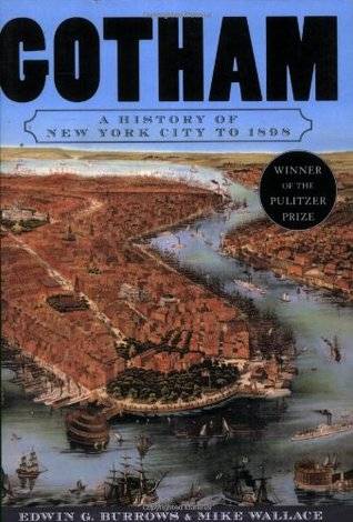 Gotham: A History of New York City to 1898