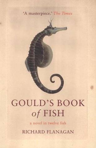 Gould's Book of Fish: A Novel in Twelve Fish