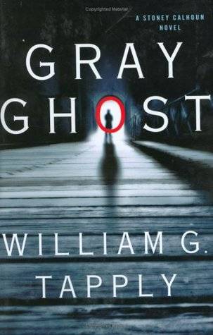 Gray Ghost: A Stoney Calhoun Novel