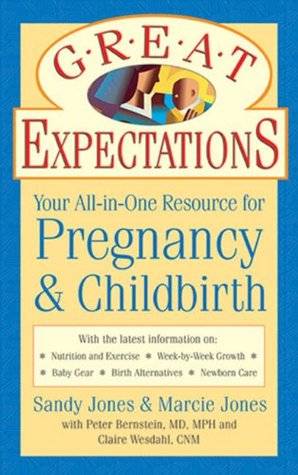 Great Expectations: Your All-In-One Resource for Pregnancy & Childbirth