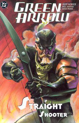 Green Arrow, Volume 4: Straight Shooter