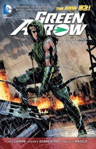 Green Arrow, Volume 4: The Kill Machine
