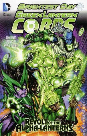 Green Lantern Corps, Volume 7: Revolt of the Alpha-Lanterns