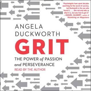 Grit: Passion, Perseverance, and the Science of Success