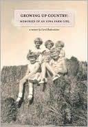 Growing Up Country: Memories of an Iowa Farm Girl