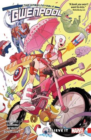 Gwenpool, the Unbelievable, Vol. 1: Believe It