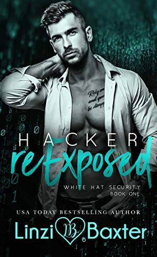 Hacker Reexposed: A Second Chance Billionaire Romance