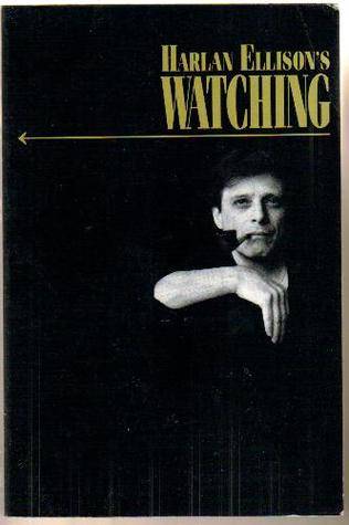 Harlan Ellison's Watching