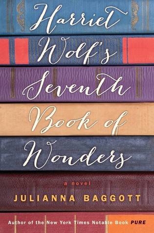 Harriet Wolf's Seventh Book of Wonders: A Novel