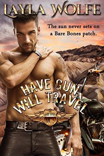 Have Gun, Will Travel: A Motorcycle Club Romance