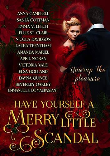 Have Yourself a Merry Little Scandal: a Christmas collection of Historical Romance