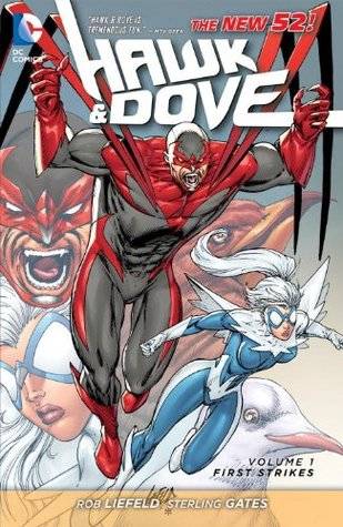 Hawk and Dove, Volume 1: First Strikes