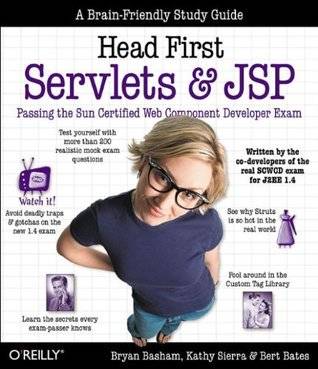 Head First Servlets and JSP: Passing the Sun Certified Web Component Developer Exam