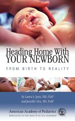 Heading Home with Your Newborn: From Birth to Reality