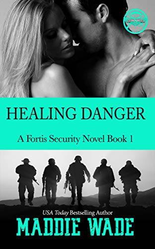 Healing Danger: A Fortis Security Novel Book 1