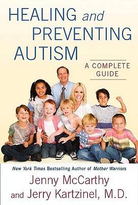 Healing and Preventing Autism: A Complete Guide