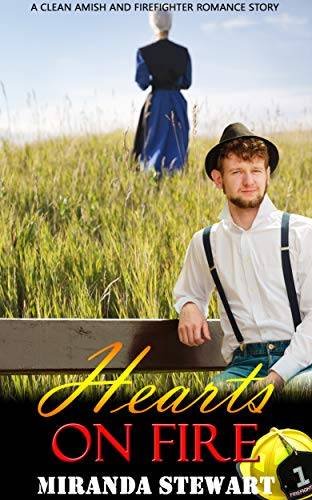 Hearts on Fire : Amish and Firefighter Romance