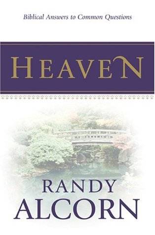 Heaven: Biblical Answers to Common Questions