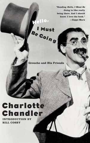 Hello, I Must Be Going: Groucho and His Friends