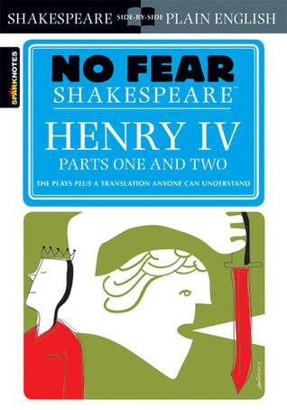 Henry IV, Parts One and Two (No Fear Shakespeare)