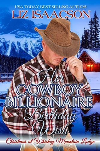 Her Cowboy Billionaire Birthday Wish: A Hammond Brothers Novel