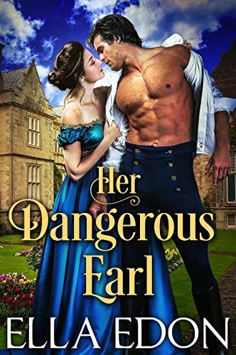 Her Dangerous Earl: Historical Regency Romance