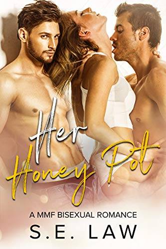 Her Honey Pot: A MMF Bisexual Romance
