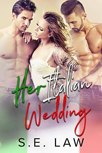 Her Italian Wedding: A Forbidden MFM Menage Romance
